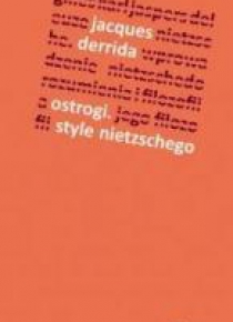 Ostrogi. Style Nietzschego