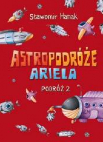 Astropodróże Ariela. Podróż 2 Skrzat