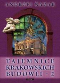 Tajemnice krakowskich budowli 2