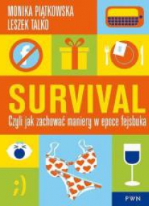 Survival czyli jak zachować maniery w epoce fejsbu