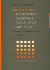 Profilaktyka ryzykownych zachowań seksualnych...
