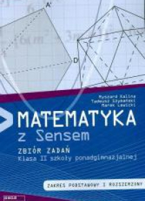 Matematyka LO 2 zbiór zadań ZPiR SENS