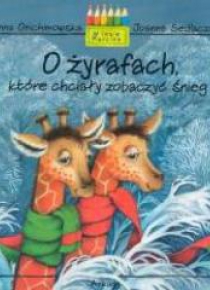 O żyrafach, które chciały zobaczyć śnieg