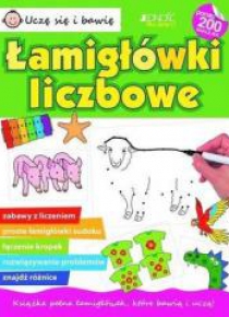 Uczę się i bawię. Łamigłówki liczbowe