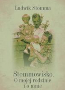 Stommowisko. O mojej rodzinie i o mnie