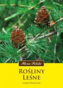 Flora Polski. Rośliny leśne