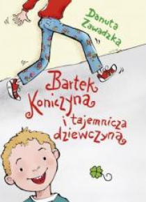 Bartek Koniczyna i tajemnicza dziewczyna