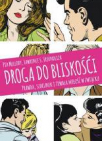 Droga do bliskości. Prawda, szacunek i trwała...