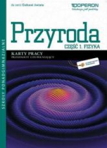 Przyroda LO cz.1 Fizyka Ciekawi świata KP OPERON