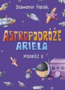 Astropodróże Ariela. Podróż 3 Skrzat