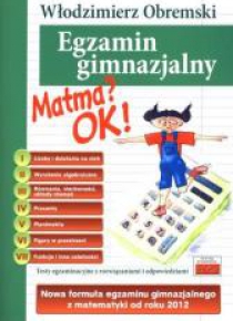 Matma? OK! Egzamin gimnazjalny