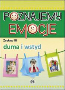 Poznajemy emocje III - duma i wstyd