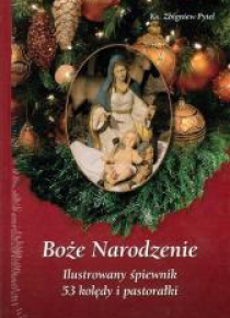 Boże Narodzenie. Ilustrowany śpiewnik
