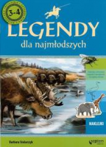 Mity i legendy dla najmłodszych. 3,4-latek