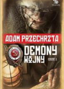 Cyklu o Razumowskim T2. Demony wojny. Część 1