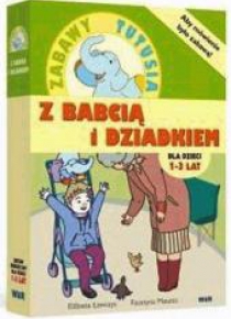 Zabawy Tutusia. Z babcią i dziadkiem