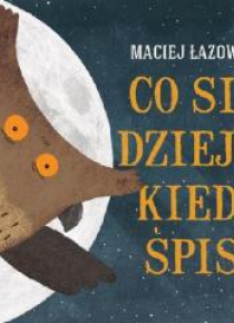 Co się dzieje kiedy śpisz