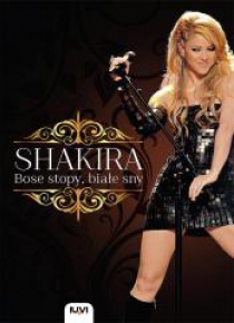 SHAKIRA. Bose stopy, białe sny