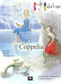 Bajki baletowe. Coppelia