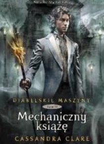 Diabelskie maszyny T.2 Mechaniczny książę