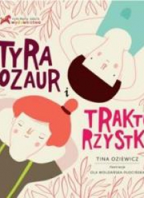 Tyranozaur i Traktorzystki