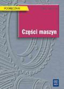 Części maszyn. Andrzej Rutkowski. Podr. WSIP