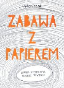 Zabawa z papierem