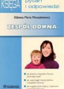 Zespół Downa. Księga pyań i odpowiedzi