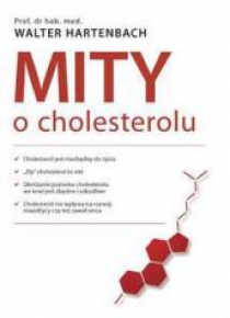 Mity o cholesterolu (Wyd. 2014)