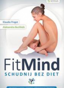Fit mind. Schudnij bez diet