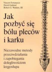 Jak pozbyć się bólu pleców i karku