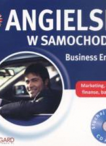 Angielski w samochodzie. Business English. Książka