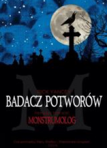 Monstrumolog T.1 Badacz potworów