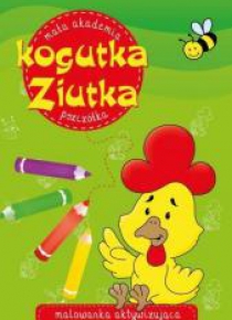 Mała akademia kogutka Ziutka. Pszczółka