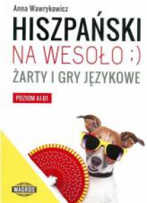 Hiszpański na wesoło ;) Żarty i gry językowe