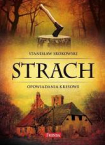 Strach. Opowiadania kresowe