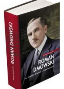 Roman Dmowski w świetle listów i wspomnień