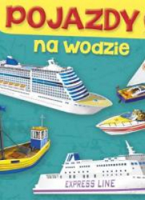 Pojazdy. Na wodzie