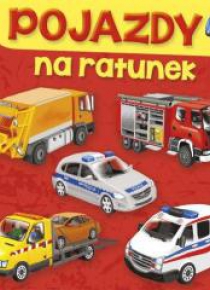 Pojazdy. Na ratunek