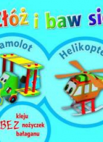 Złóż i baw się - Samolot, helikopter