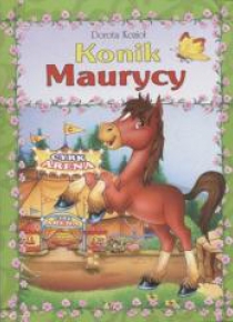 Seria futrzana - Konik Maurycy oprawa broszurowa