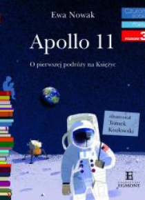 Czytam sobie - Apollo 11. O pierwszym lądowaniu...