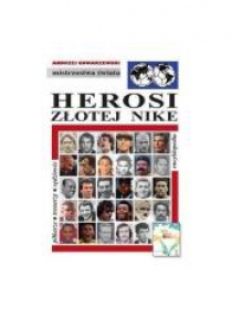 Mistrzostwa Świata. Herosi złotej Nike