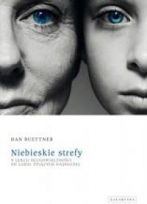 Niebieskie strefy. 9 lekcji długowieczności od...