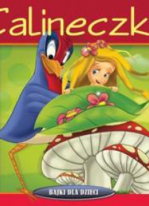 Bajki dla dzieci - Calineczka