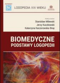 Biomedyczne podstawy logopedii
