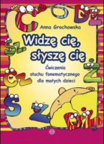 Widzę cię, słyszę cię 1 Ćwiczenia słuchu fonemat.