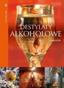 Tradycyjny smak. Destylaty alkoholowe z owoców