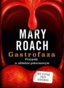 Gastrofaza. Przygody w układzie pokarmowym