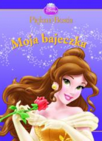 Moja bajeczka - Piękna i bestia.